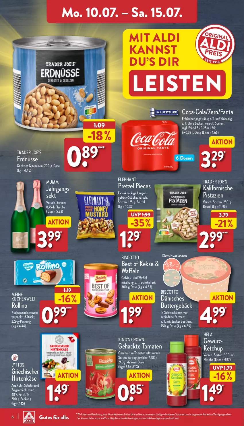 Aktueller Prospekt Aldi Nord - Von Montag - von 10.07 bis 15.07.2023 - strona 6 - produkty: aldi, beutel, biscotto, butter, coca-cola, cola, eis, elle, erdnüsse, erfrischungsgetränk, fanta, flasche, getränk, gewürz, gin, Hela, hirtenkäse, Käse, keks, kekse, ketchup, kuchen, milch, mumm, pistazien, Pretzel, Ria, saft, salz, Schmuck, schoko, sekt, snack, teller, Ti, tomate, tomaten, Tomatensaft, waffeln, ZTE, zucker