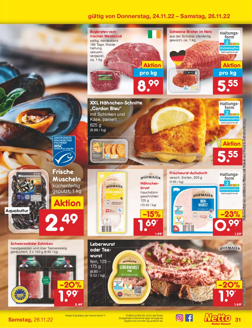 Aktueller Prospekt Netto Marken-Discount - Filial-Angebote - von 21.11 bis 26.11.2022 - strona 31 - produkty: angebot, aqua, aufschnitt, bestpreis, braten, cordon bleu, eis, fleisch, frischwurst-aufschnitt, gewürz, hähnchenbrust, Käse, küche, Küchen, leberwurst, Muscheln, Ofen, reis, rind, saft, salz, schinken, schnitten, schwarzwälder schinken, schwein, schweine, tee, teewurst, Ti, wein, weine, wurst, wurst in selbstbedienung, ZTE