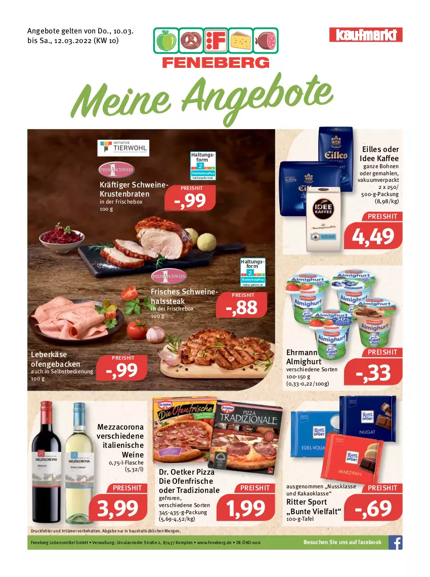 Aktueller Prospekt Feneberg - Prospekte - von 10.03 bis 12.03.2022 - strona 1 - produkty: almighur, almighurt, angebot, angebote, bohne, bohnen, braten, corona, die ofenfrische, Dr. Oetker, ehrmann, ehrmann almighurt, eis, flasche, geback, kaffee, kakao, Käse, krustenbraten, lebensmittel, leberkäs, leberkäse, mezzacorona, nuss, Ofen, pizza, reis, ritter, ritter sport, schwein, schweine, Sport, steak, Ti, tradizionale, wein, weine