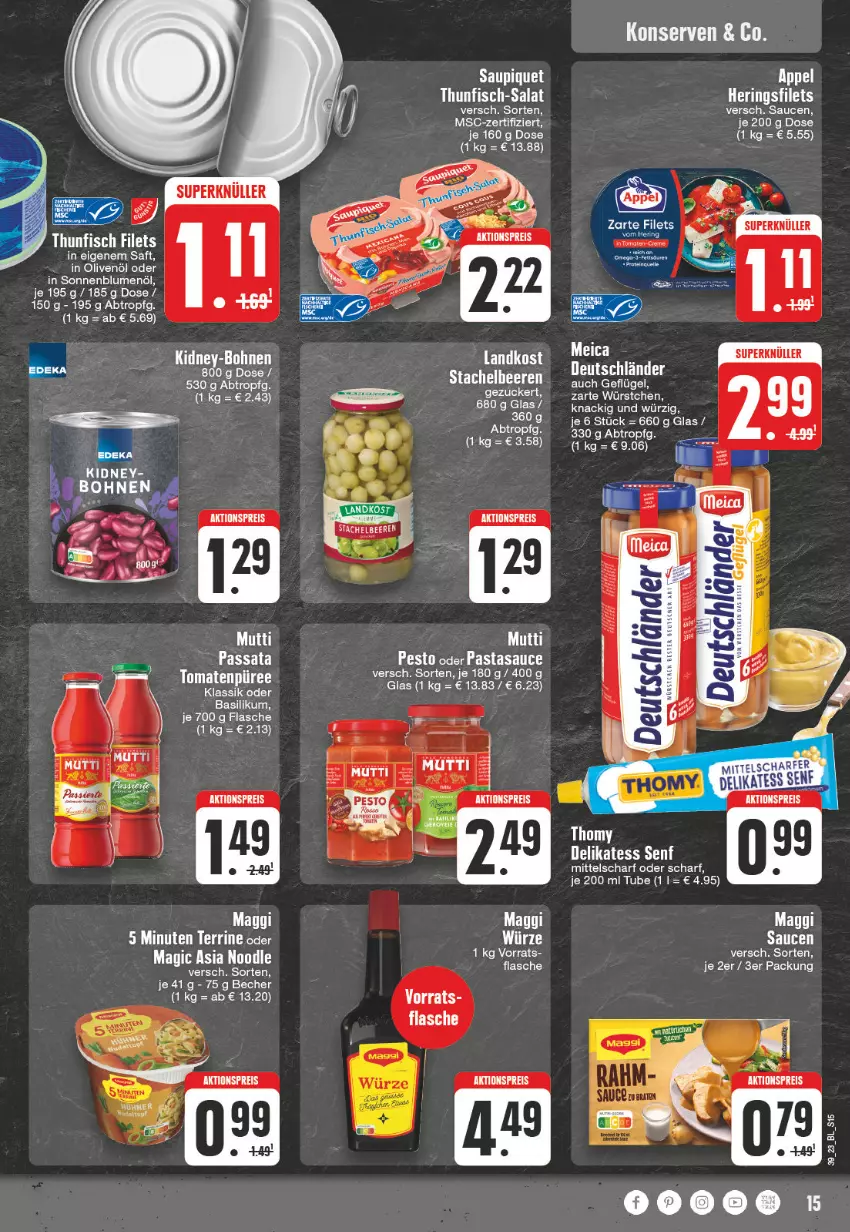 Aktueller Prospekt Edeka - Angebote der Woche - von 25.09 bis 30.09.2023 - strona 15 - produkty: aktionspreis, basilikum, Becher, beere, beeren, bett, blume, blumen, blumenöl, delikatess senf, eis, Elan, filet, filets, fisch, flasche, Geflügel, in olivenöl, Konserven, LG, maggi, Mutti, ndk, olive, oliven, olivenöl, reis, saft, salat, sauce, saucen, saupiquet, senf, sonnenblume, sonnenblumen, sonnenblumenöl, Stachelbeeren, terrine, thomy, thunfisch, thunfisch filets, Ti, würstchen