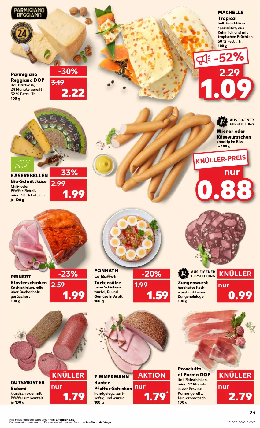 Aktueller Prospekt Kaufland - Prospekt - von 06.06 bis 12.06.2024 - strona 23 - produkty: angebot, angebote, bio, buch, chili, eis, elle, frischkäse, früchte, früchten, hartkäse, Holz, Käse, Käserebellen, kochschinken, mac, Mantel, Meister, milch, parmigiano, parmigiano reggiano, pfeffer, ponnath, prosciutto, Prosciutto di Parma, rebell, reggiano, reinert, rohschinken, saft, salami, schinken, schnittkäse, Spezi, Ti, tisch, torte, und gemüse, wiener, würfel, wurst, würstchen