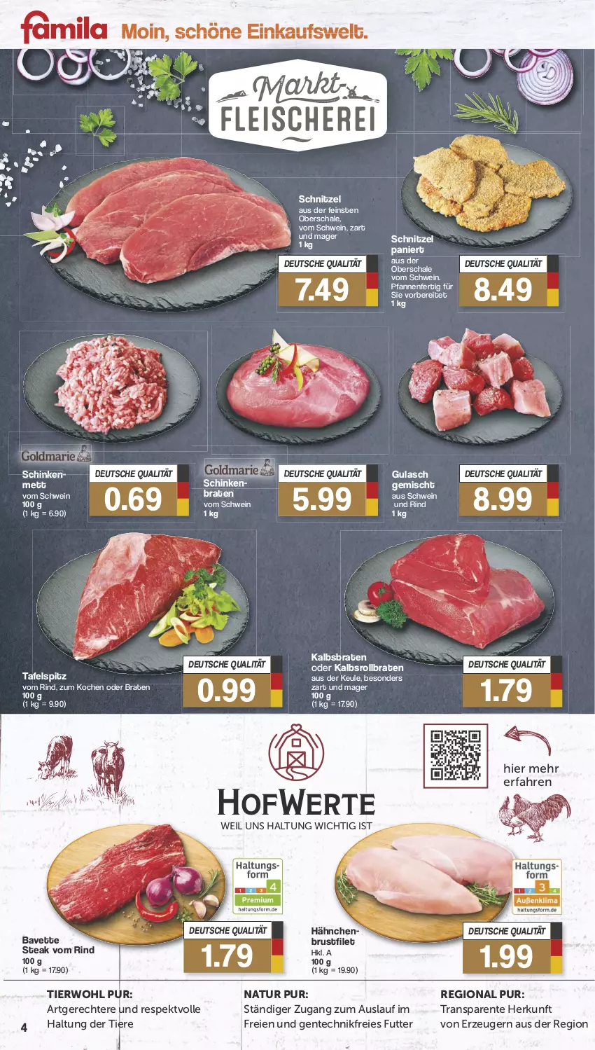 Aktueller Prospekt Famila - Prospekte - von 07.08 bis 12.08.2023 - strona 4 - produkty: braten, brustfilet, ente, filet, gulasch, hähnchenbrust, hähnchenbrustfilet, Mett, natur, pfanne, pfannen, rind, rollbraten, Schal, Schale, schinken, schinkenbraten, schnitzel, schwein, schwein und rind, steak, tafelspitz, Ti, Tiere, wein