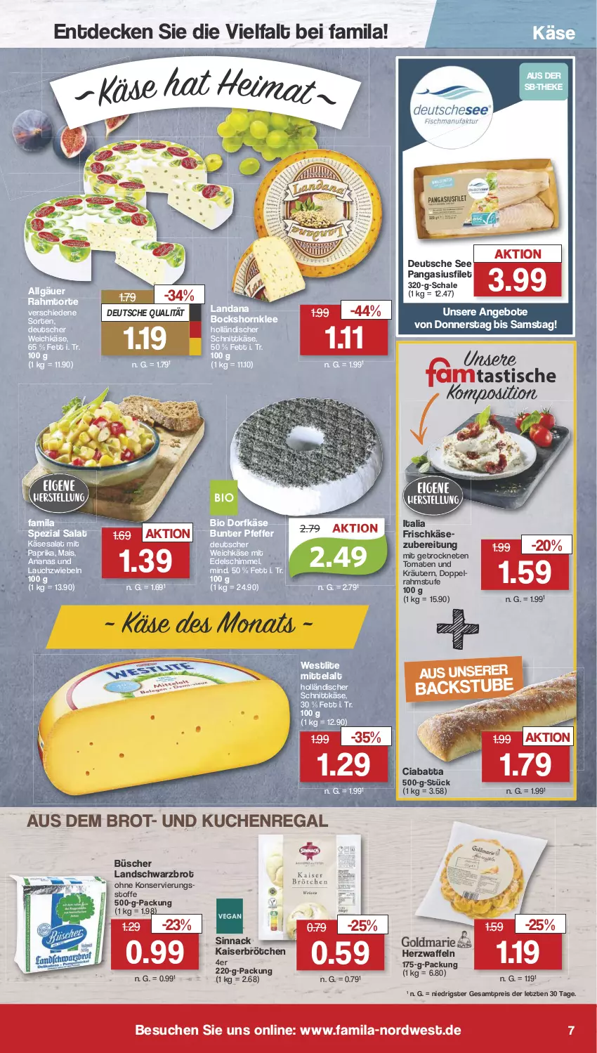 Aktueller Prospekt Famila - Prospekte - von 07.08 bis 12.08.2023 - strona 7 - produkty: ananas, angebot, angebote, bio, brot, brötchen, ciabatta, decke, deutscher weichkäse, doppelrahmstufe, Dorfkäse, eis, filet, frischkäse, frischkäsezubereitung, holländischer schnittkäse, Kaiser, Käse, kräuter, kräutern, kuchen, Lauchzwiebel, lauchzwiebeln, LG, mais, mit paprika, Pangasius, paprika, pfeffer, regal, reis, salat, Schal, Schale, schnittkäse, Schwarzbrot, sinnack, Spezi, stube, Ti, tomate, tomaten, torte, waffeln, weichkäse, ZTE, zwiebel, zwiebeln