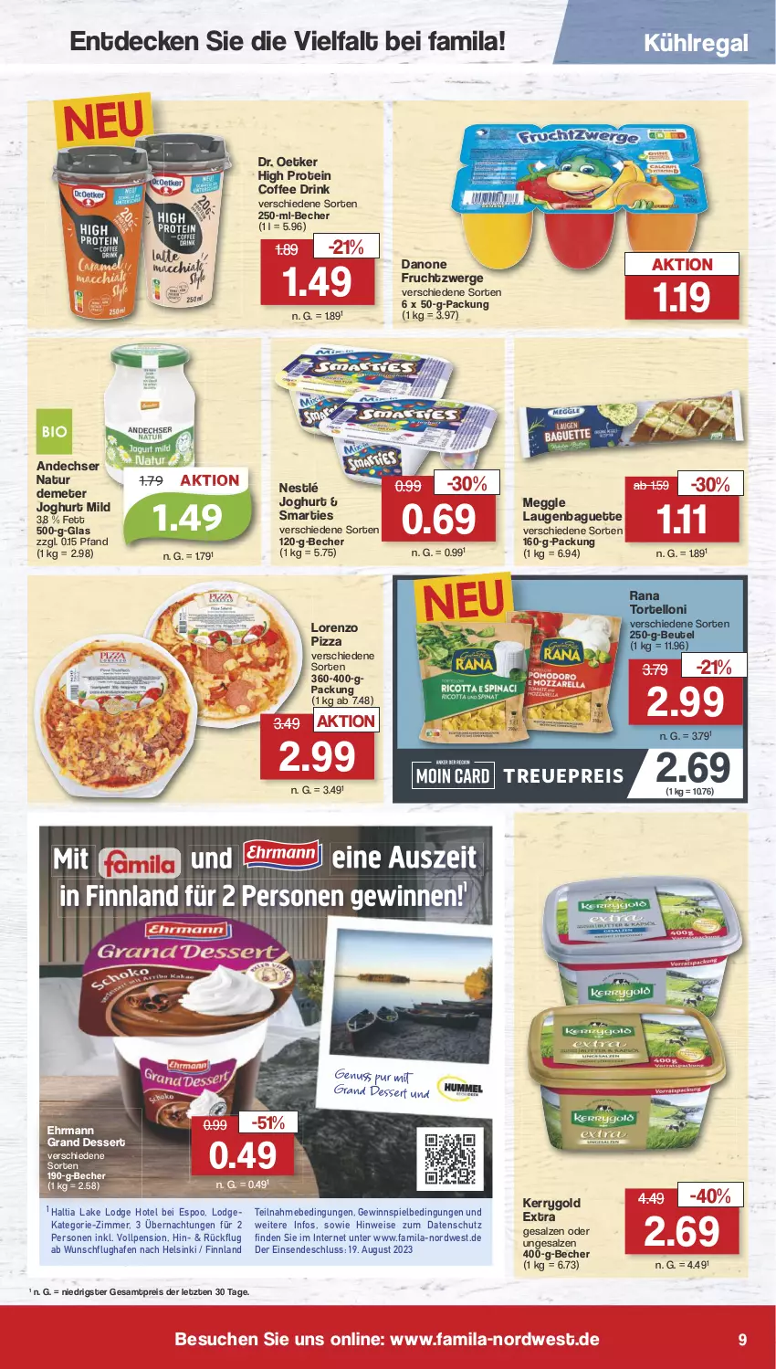 Aktueller Prospekt Famila - Prospekte - von 07.08 bis 12.08.2023 - strona 9 - produkty: andechser natur, baguette, Becher, beutel, danone, danone fruchtzwerge, decke, dessert, Dr. Oetker, drink, ehrmann, Ehrmann Grand Dessert, eis, frucht, fruchtzwerge, gewinnspiel, joghur, joghurt, joghurt mild, kerrygold, kerrygold extra, kühlregal, lorenz, meggle, natur, nestlé, pizza, Rana, regal, reis, salz, smarties, Ti, torte, tortelloni, ZTE