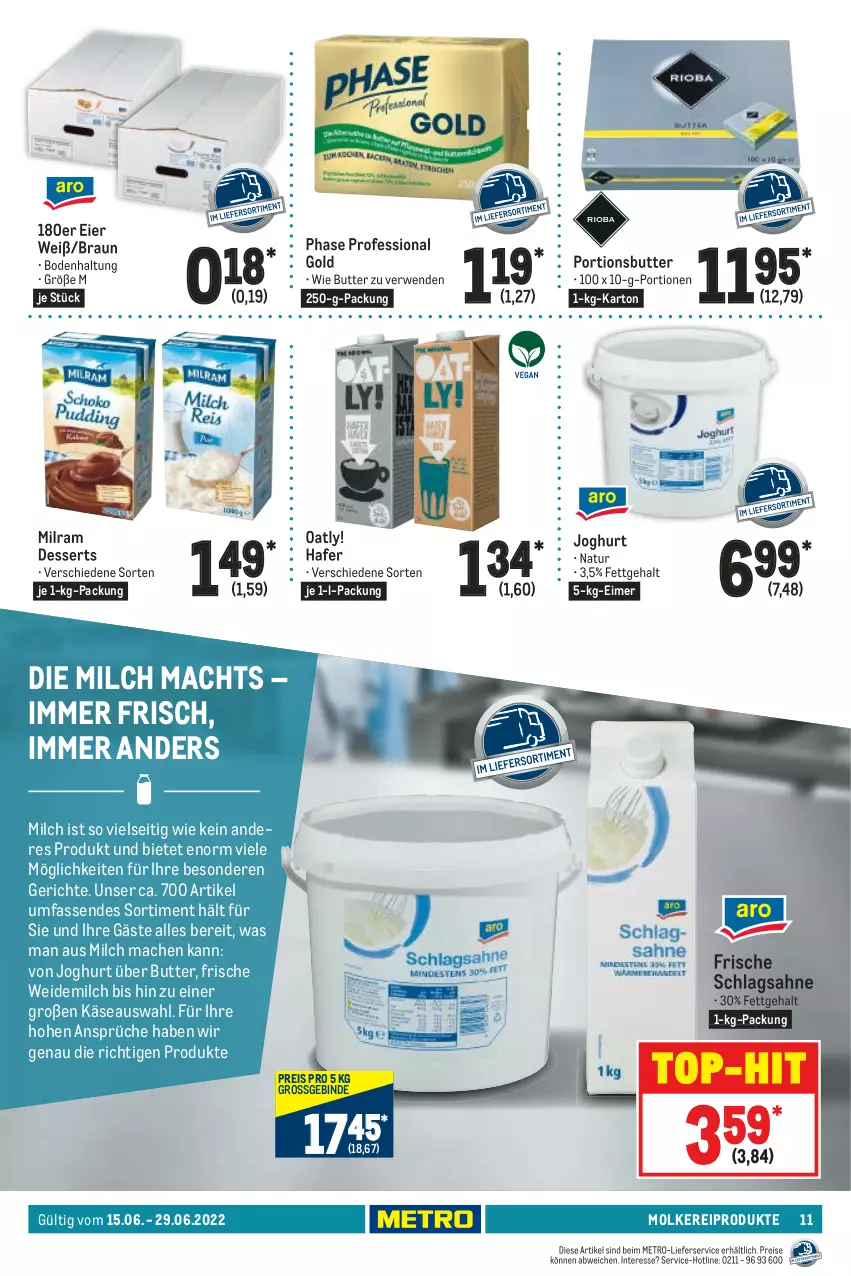 Aktueller Prospekt Metro - GastroJournal - von 15.06 bis 29.06.2022 - strona 11 - produkty: braun, butter, dessert, desserts, eier, eimer, eis, hafer, joghur, joghurt, Käse, lieferservice, mac, Metro, milch, milram, molkereiprodukte, natur, reis, rwe, sahne, schlagsahne, Ti, top-hit, weidemilch