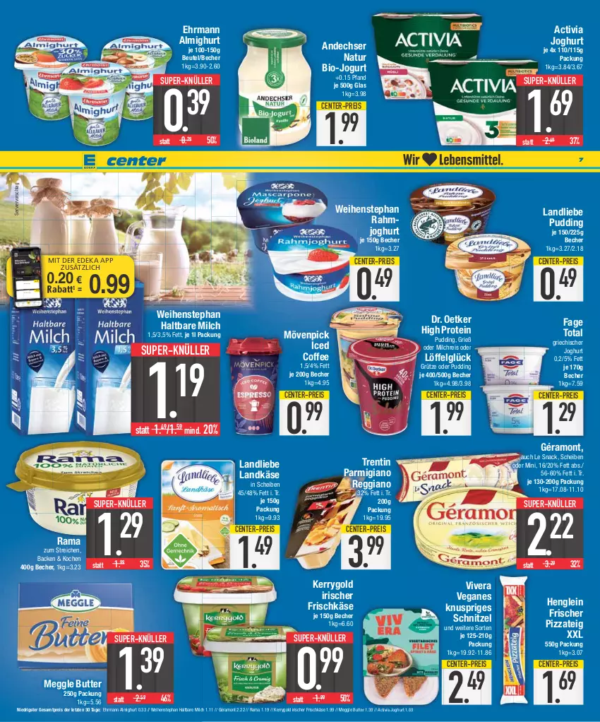 Aktueller Prospekt E Center - Angebote der Woche - von 11.09 bis 16.09.2023 - strona 7 - produkty: activia, activia joghurt, almighur, almighurt, andechser natur, Becher, beutel, bio, butter, coupon, deka, Dr. Oetker, ehrmann, ehrmann almighurt, eis, ente, frischkäse, géramont, Griechischer Joghurt, grütze, haltbare milch, henglein, joghur, joghurt, jogurt, Käse, kerrygold, landkäse, landliebe, LG, Löffel, meggle, milch, milchreis, mövenpick, natur, ndk, nuss, parmigiano, parmigiano reggiano, pizza, Pizzateig, pudding, rahmjoghurt, rama, reggiano, reis, schnitzel, snack, super-knüller, Ti, weihenstephan, ZTE