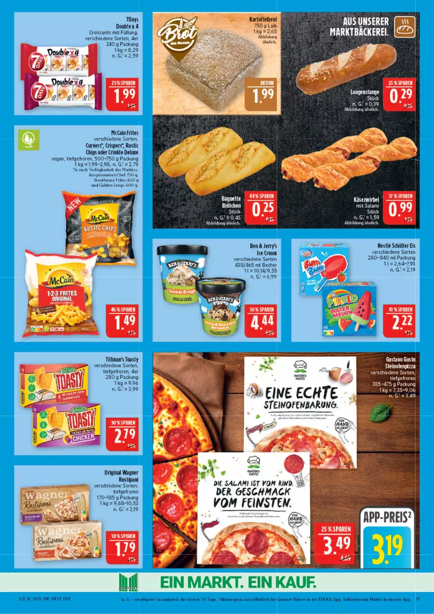Aktueller Prospekt Marktkauf - Prospekt - von 05.10 bis 11.10.2025 - strona 21 - produkty: aktionspreis, Becher, brötchen, chips, Croissant, croissants, deka, eis, gin, Golden Longs, kartoffel, Laugenstange, mac, mccain, nuss, Ofen, original wagner, reis, rind, rustipani, salami, Schöller, steak, steinofen, tee, Ti, toast, toasty, wagner, ZTE