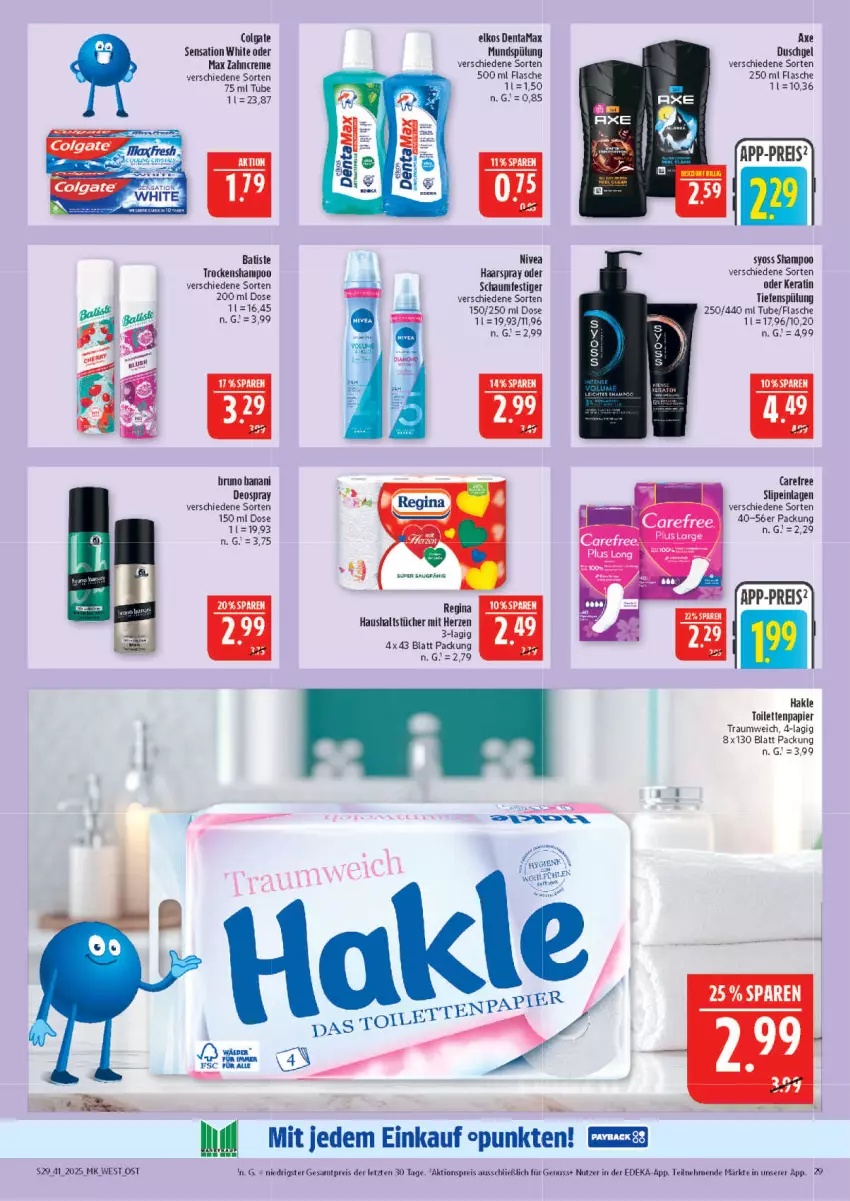 Aktueller Prospekt Marktkauf - Prospekt - von 05.10 bis 11.10.2025 - strona 29 - produkty: aktionspreis, axe, axe duschgel, bruno banani, carefree, colgate, creme, deka, deo, deospray, duschgel, eis, elkos, erde, flasche, gin, haarspray, hakle, hakle toilettenpapier, haushaltstücher, LG, mundspülung, nivea, nuss, papier, reis, schaumfestiger, shampoo, slip, slipeinlagen, spülung, syoss, Ti, toilettenpapier, Trockenshampoo, tücher, Yo, zahncreme, ZTE