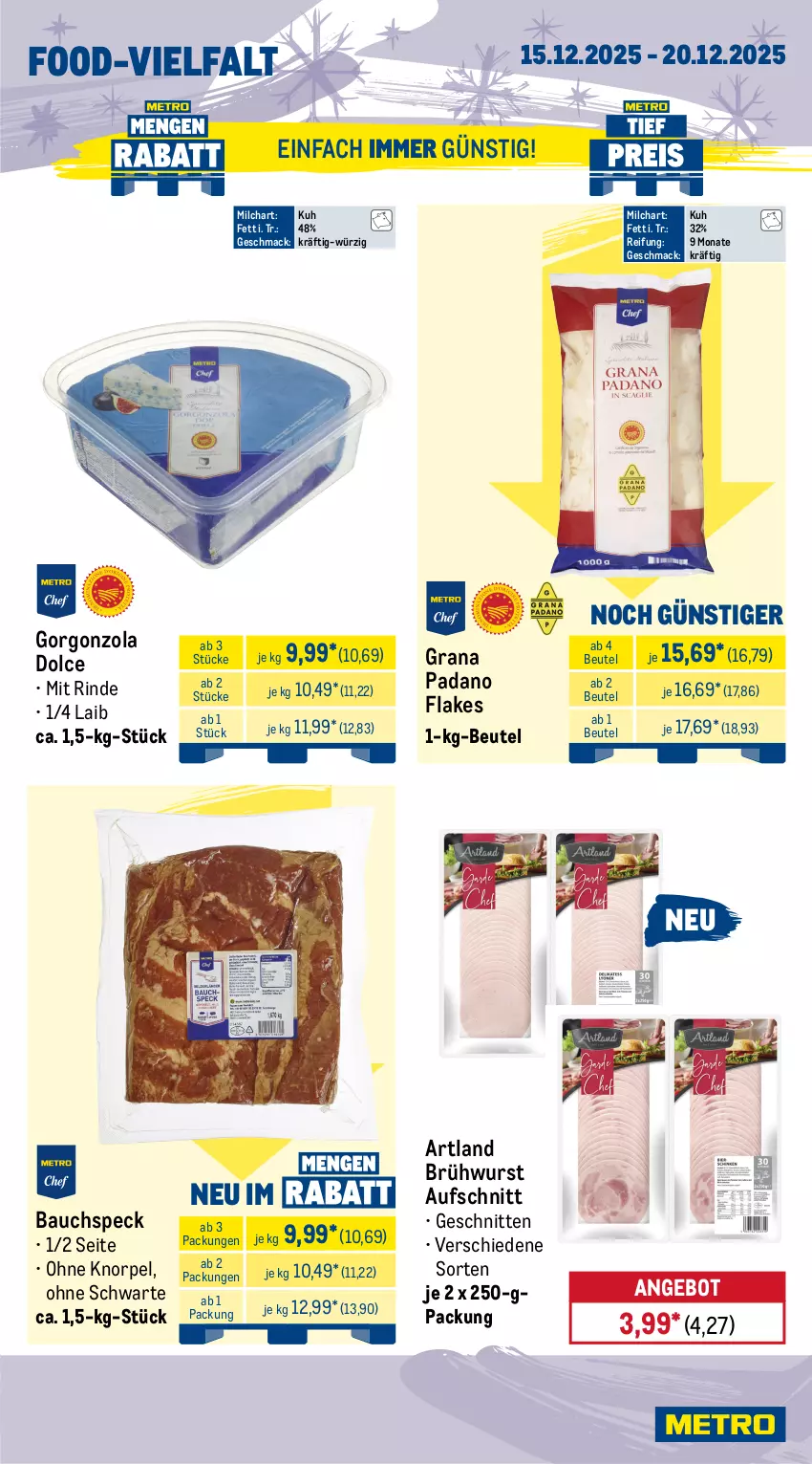 Aktueller Prospekt Metro - Wochen-Angebote Gastro - von 15.12 bis 20.12.2025 - strona 11 - produkty: angebot, aufschnitt, bag-in-box, Bau, beutel, brot, Brühwurst, edamer, eimer, eis, flakes, gorgonzola, gouda, grana, grana padano, mac, milch, milram, padano, Rana, reis, rind, sahne, schlagsahne, schmand, schnitten, Speck, Ti, wurst