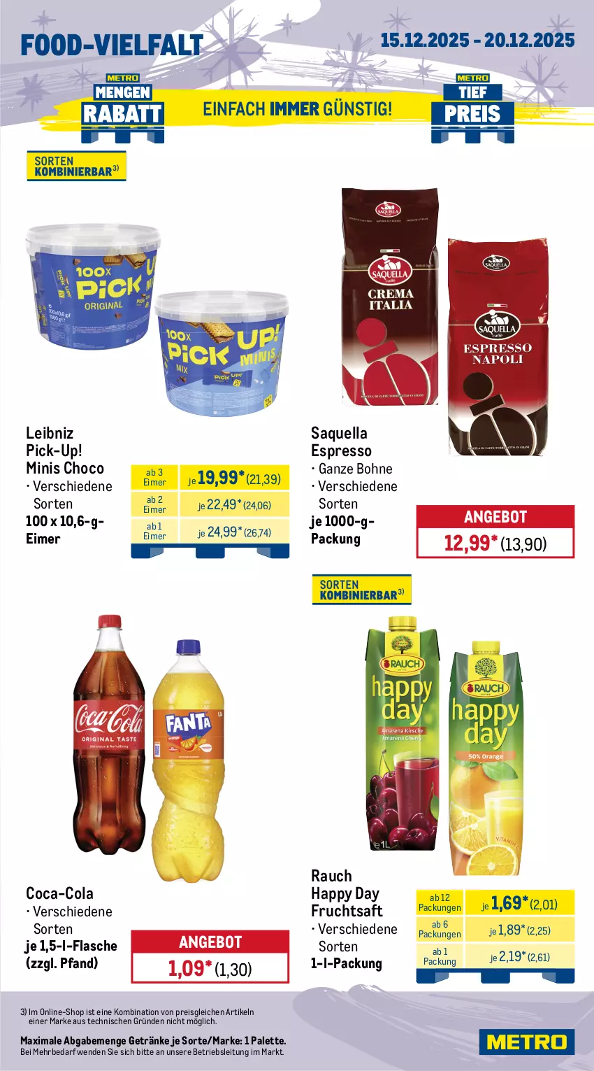 Aktueller Prospekt Metro - Wochen-Angebote Gastro - von 15.12 bis 20.12.2025 - strona 15 - produkty: angebot, beutel, bohne, coca-cola, cola, eimer, eis, espresso, flasche, frucht, fruchtsaft, getränk, getränke, Happy Day, küche, Küchen, küchenprofi, leibniz, mac, mehl, natur, nuss, Palette, Paniermehl, Rauch, reis, saft, Ti