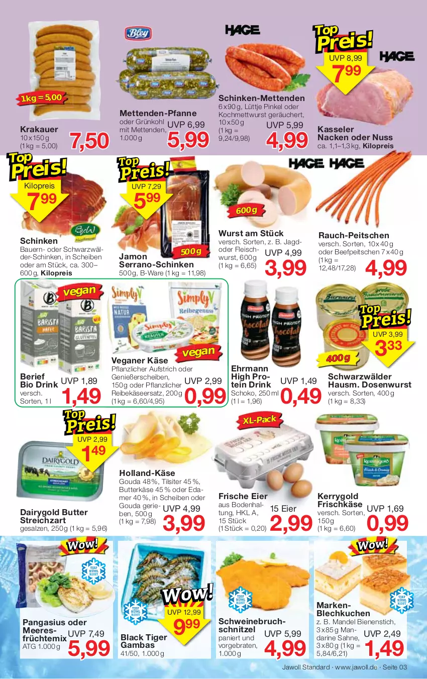 Aktueller Prospekt Jawoll - Prospekte - von 22.01 bis 28.01.2023 - strona 3 - produkty: auer, aufstrich, Bau, Bauer, beef, bio, braten, butter, butterkäse, Dairygold, Dosenwurst, drink, edamer, ehrmann, eier, eis, fleisch, frischkäse, früchte, gouda, Käse, kasseler, kerrygold, krakauer, kuchen, lack, mandarine, mandel, Mett, metten, Mettenden, mettwurst, nuss, Pangasius, pfanne, Rauch, Reibekäse, reis, sahne, salz, schinken, schnitzel, schoko, schwein, schweine, serrano, Streichzart, Ti, Tilsiter, wein, weine, wurst