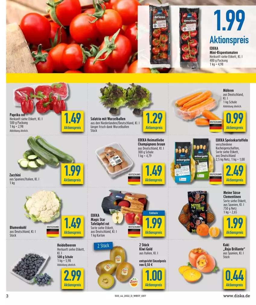 Aktueller Prospekt Diska - Prospekte - von 31.10 bis 05.11.2022 - strona 3 - produkty: aktionspreis, ball, beere, beeren, blume, blumen, blumenkohl, braun, champignon, champignons, champignons braun, clementinen, deka, eis, heidelbeere, heidelbeeren, Kaki, kartoffel, kartoffeln, kiwi, Kiwi Gold, mini-rispentomaten, möhren, paprika, reis, rispentomaten, salat, Schal, Schale, speisekartoffeln, tafeläpfel, tee, Ti, tomate, tomaten, zucchini