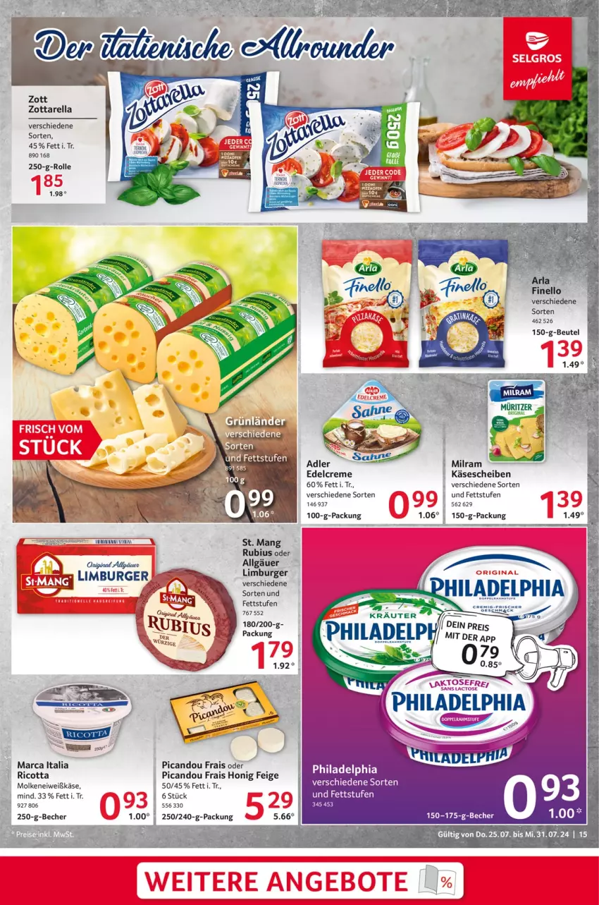 Aktueller Prospekt Selgros - Food - von 25.07 bis 31.07.2024 - strona 15 - produkty: Becher, beutel, burger, creme, edelcreme, eier, eis, finello, honig, Käse, käsescheiben, LG, Limburger, mac, milram, philadelphia, rel, ricotta, Rubius, St. Mang, Ti, zott, zottarella