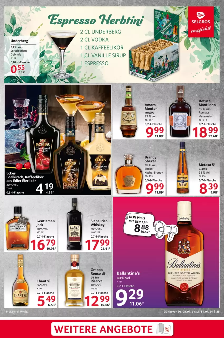 Aktueller Prospekt Selgros - Food - von 25.07 bis 31.07.2024 - strona 25 - produkty: amaro, ball, blended scotch, blended scotch whisky, eier, eierlikör, espresso, flasche, grappa, kaffee, likör, Metaxa, monte, riserva, rum, scotch, scotch whisky, sirup, Ti, underberg, vanille, vodka, whiskey, whisky