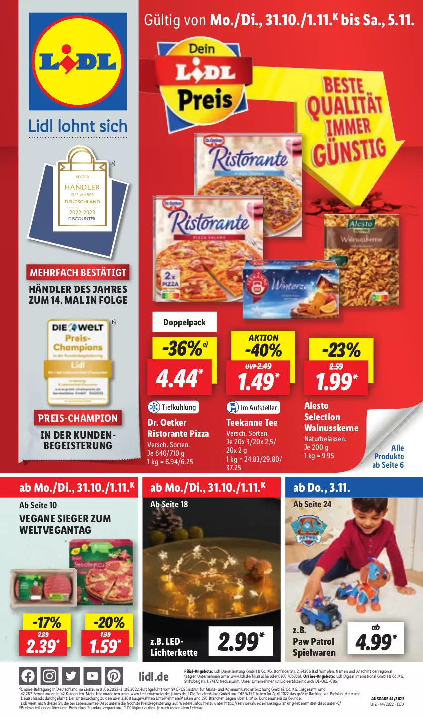 Aktueller Prospekt Lidl - Aktionsprospekt - von 31.10 bis 05.11.2022 - strona 1 - produkty: alesto, angebot, angebote, Bad, bio, champion, discount, Dr. Oetker, eier, eis, elle, erde, Kette, lebensmittel, LG, lichterkette, Liege, natur, nuss, Paw Patrol, pizza, preisvorteil, pril, reis, ristorante, ristorante pizza, spielwaren, tee, teekanne, teller, Ti, walnuss, walnusskerne