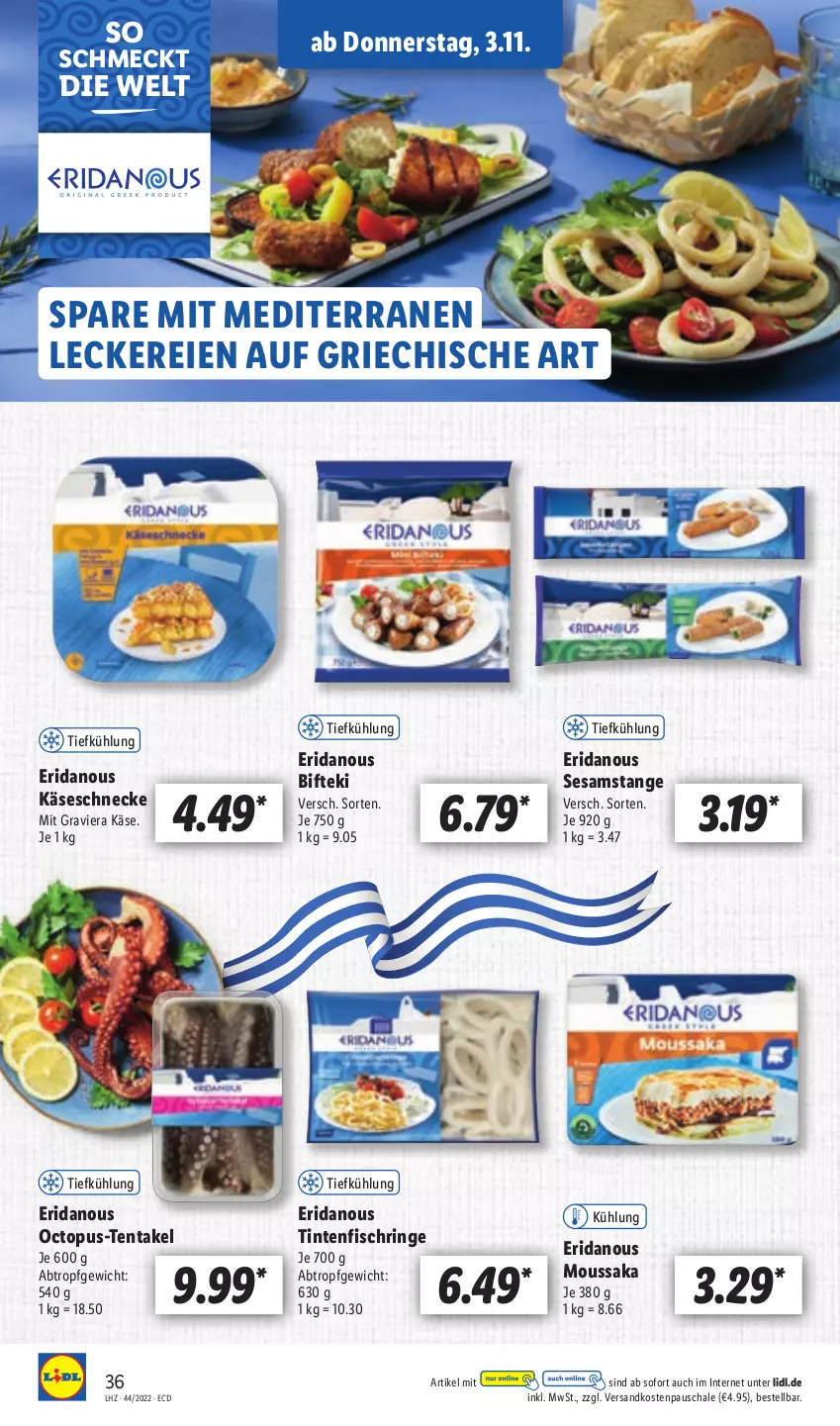 Aktueller Prospekt Lidl - Aktionsprospekt - von 31.10 bis 05.11.2022 - strona 36 - produkty: Bifteki, fisch, Käse, Käseschnecke, Moussaka, ndk, ring, Schal, Schale, sesam, Ti, Tintenfischringe