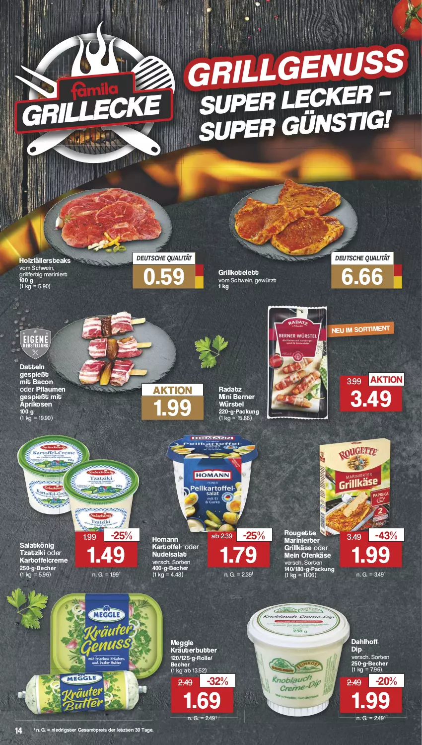 Aktueller Prospekt Famila - Prospekte - von 06.05 bis 11.05.2024 - strona 15 - produkty: aprikose, aprikosen, bacon, Becher, butter, creme, Datteln, dip, eis, gewürz, grill, Grillkäse, grillkotelett, Holz, holzfällersteaks, homann, kartoffel, Käse, kotelett, kräuter, kräuterbutter, meggle, nudel, nudelsalat, Ofen, Ofenkäse, pflaume, pflaumen, reis, rouge, rougette, salat, schwein, steak, steaks, Ti, tzatziki, wein, ZTE