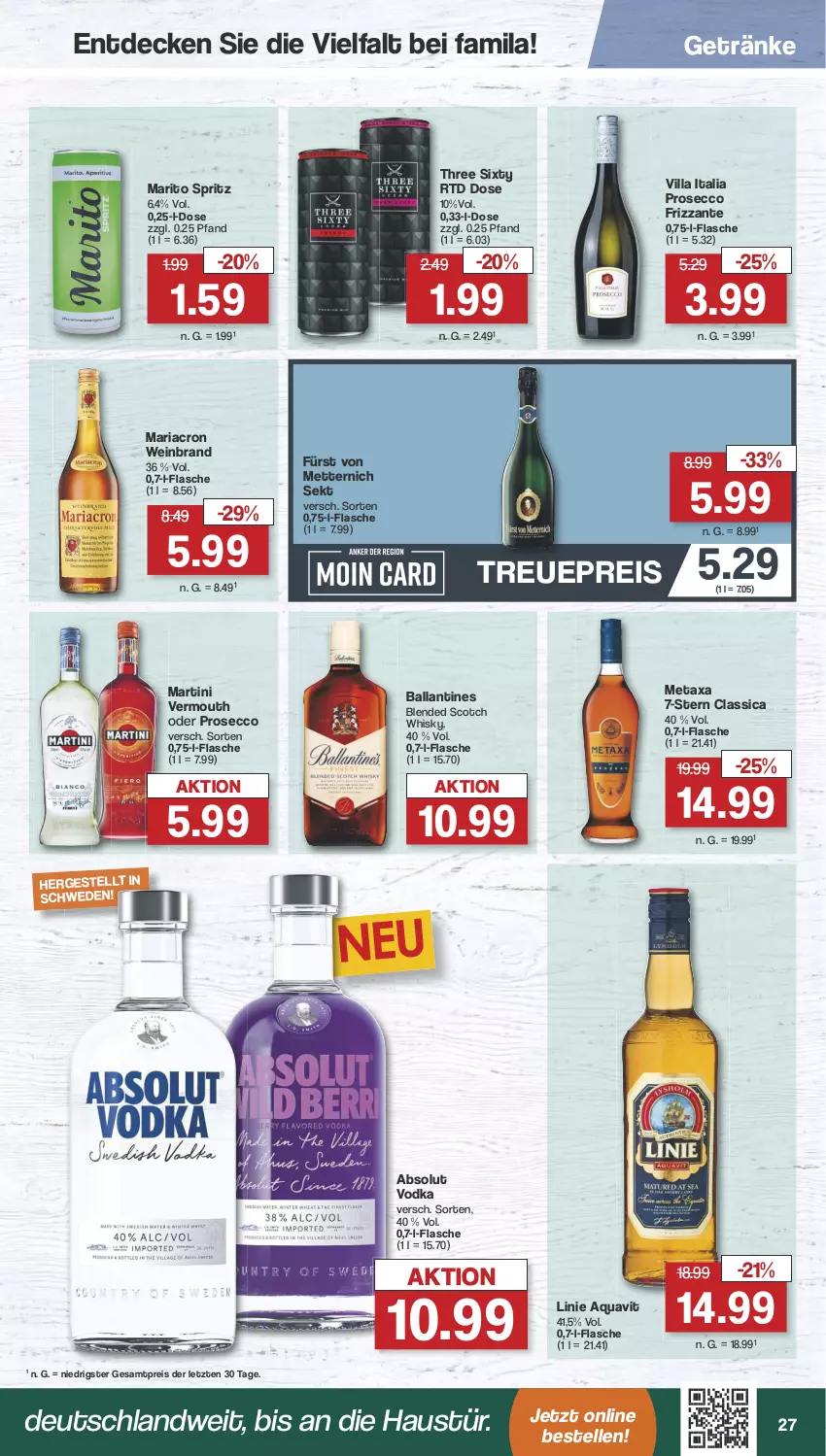 Aktueller Prospekt Famila - Prospekte - von 06.05 bis 11.05.2024 - strona 28 - produkty: Absolut Vodka, aqua, aquavit, aust, ball, blended scotch, blended scotch whisky, decke, ecco, eis, elle, flasche, frizzante, fürst von metternich, getränk, getränke, mariacron, martini, Metaxa, Mett, metternich, prosecco, reis, Ria, scotch, scotch whisky, sekt, Three Sixty, Ti, Vermouth, vodka, wein, weinbrand, whisky, ZTE