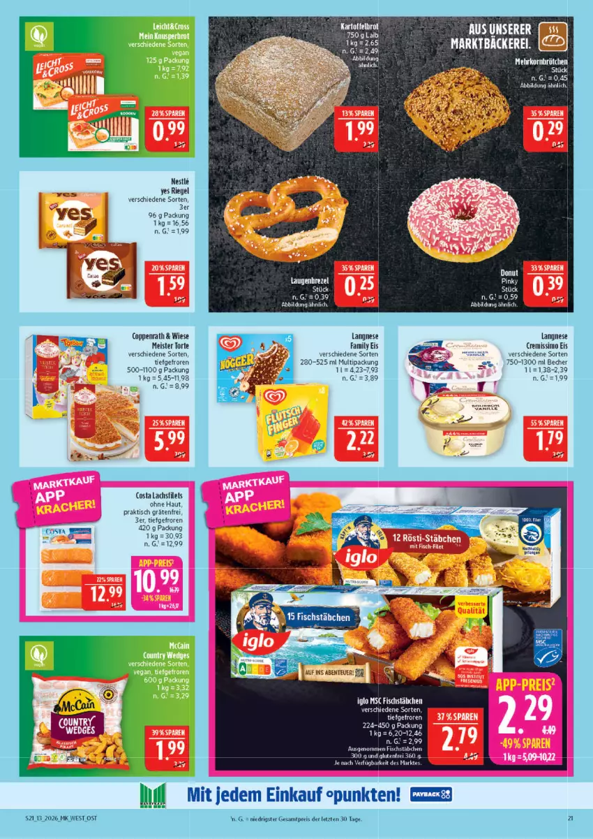 Aktueller Prospekt Marktkauf - Prospekt - von 22.03 bis 28.03.2026 - strona 21 - produkty: Becher, brezel, coppenrath, cremissimo, eis, ente, filet, filets, fisch, fischstäbchen, iglo, lachs, lachsfilet, lachsfilets, langnese, langnese cremissimo, Laugenbrezel, Meister, Meister Torte, reis, riegel, sim, Ti, tisch, torte, ZTE