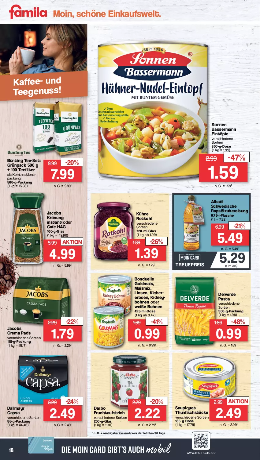 Aktueller Prospekt Famila - Prospekte - von 30.10 bis 04.11.2023 - strona 18 - produkty: aufstrich, bohne, bohnen, bonduelle, bonduelle goldmais, bünting tee, Cap, crema pads, dallmayr, dallmayr capsa, darbo, eintöpfe, eis, elle, erbsen, erde, fisch, flasche, frucht, fruchtaufstrich, Goldmais, jacobs, Jacobs Crema, jacobs krönung, kaffee, kichererbsen, kidney, Kühne, linsen, mais, nuss, pasta, rapsöl, reis, rotkohl, saupiquet, tee, thunfisch, Ti, Weiße Bohnen, ZTE