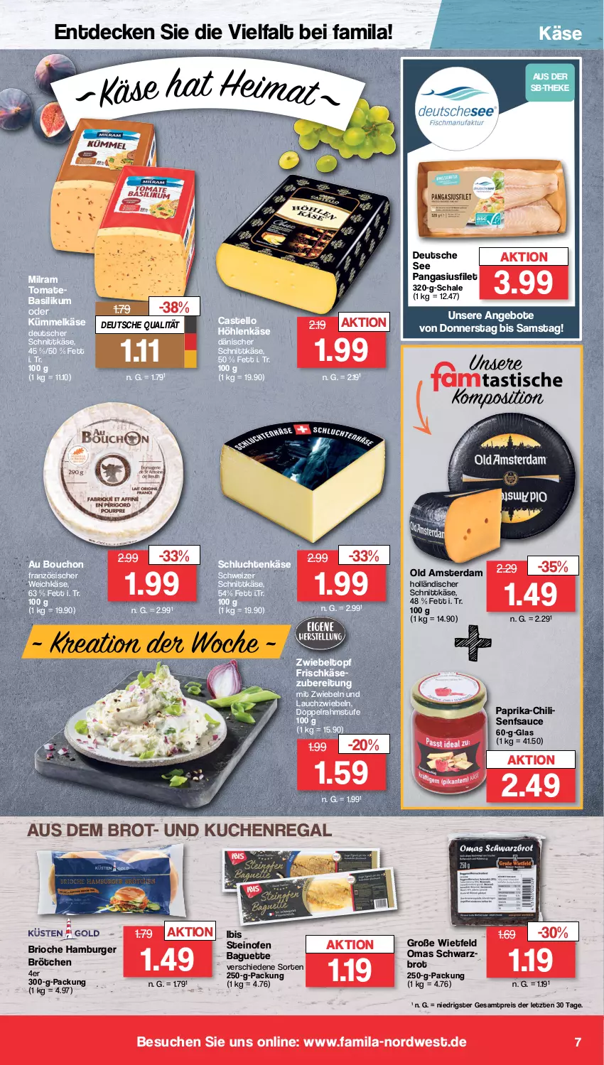 Aktueller Prospekt Famila - Prospekte - von 30.10 bis 04.11.2023 - strona 7 - produkty: angebot, angebote, baguette, basilikum, brot, brötchen, burger, chili, dänischer schnittkäse, decke, deutscher schnittkäse, doppelrahmstufe, eis, filet, französischer weichkäse, frischkäse, hamburger, hamburger brötchen, höhlenkäse, holländischer schnittkäse, Käse, kuchen, Lauchzwiebel, lauchzwiebeln, milram, mit zwiebeln, Ofen, Old Amsterdam, Pangasius, paprika, regal, reis, sauce, Schal, Schale, schnittkäse, Schwarzbrot, senf, steinofen, Ti, tomate, topf, weichkäse, ZTE, zwiebel, zwiebeln