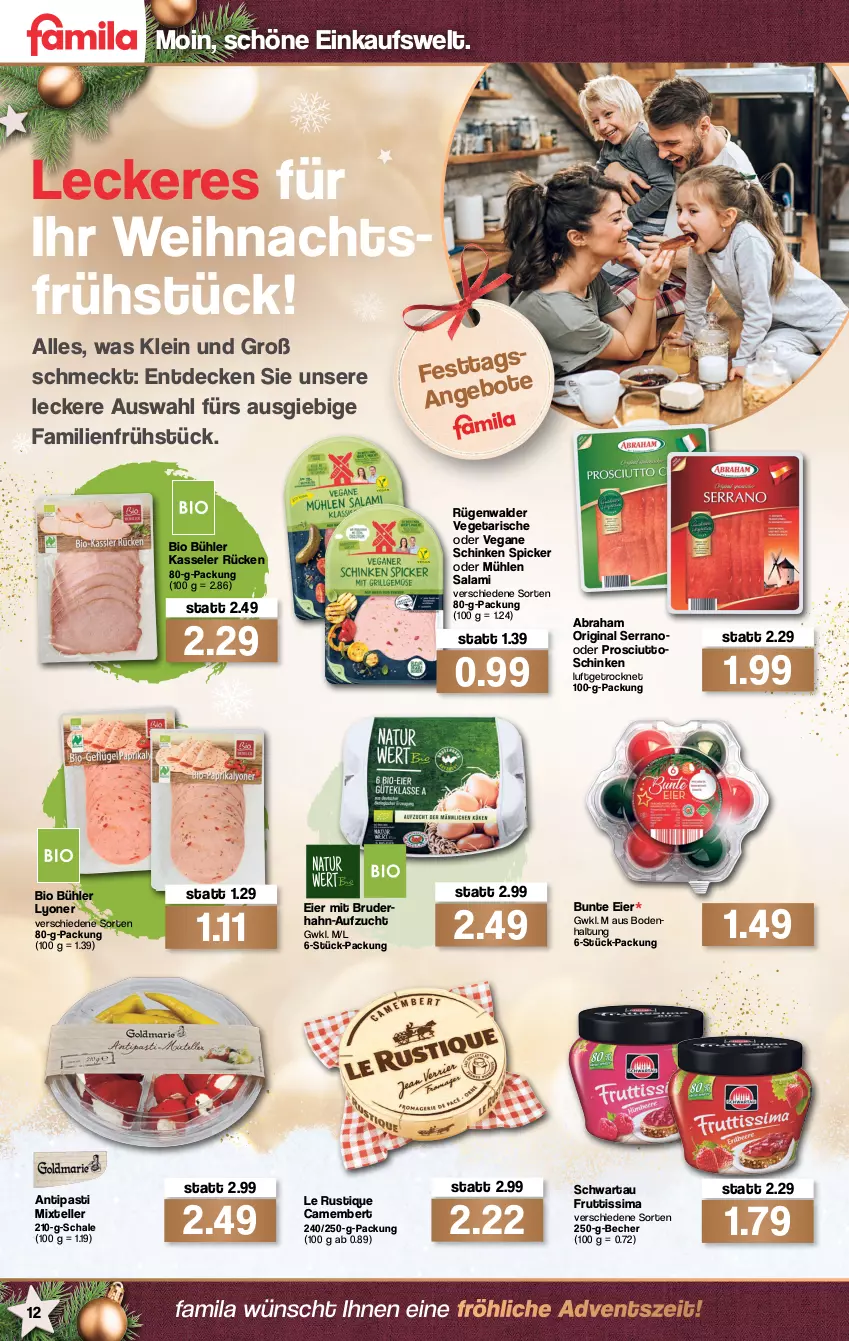 Aktueller Prospekt Famila - Prospekte - von 13.12 bis 18.12.2021 - strona 14 - produkty: antipasti, asti, Becher, bio, camembert, decke, eier, elle, fruttissima, gin, kasseler, Le Rustique, lyoner, prosciutto, rügenwalder, salami, Schal, Schale, schinken, schinken spicker, Schwartau, serrano, sim, teller, Ti, Vegeta, Yo