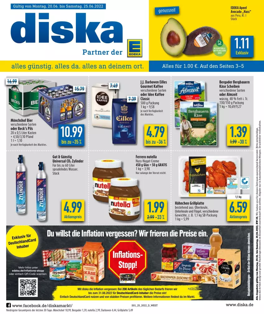 Aktueller Prospekt Diska - Prospekte - von 20.06 bis 25.06.2022 - strona 1 - produkty: aktionspreis, angebot, angebote, auer, avocado, Bau, Bauer, beispielabbildung, bergader, bier, creme, darbo, darboven, deka, deutschlandcard, eis, ferrero, grill, grillplatte, kaffee, Käse, latte, mönchshof, nuss, nuss-nugat-creme, nutella, papier, pils, reis, Sprudel, Ti, Tiere, wasser, ZTE