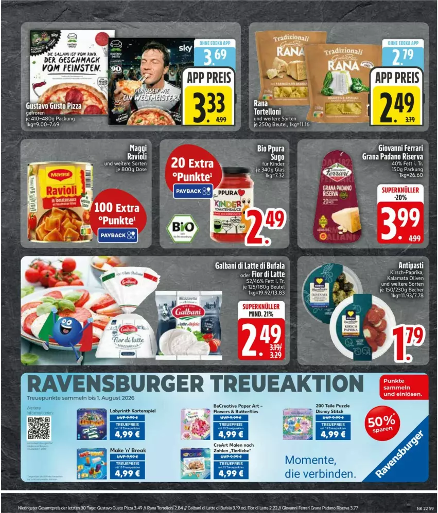 Aktueller Prospekt Edeka - Prospekte - von 25.05 bis 30.05.2026 - strona 11 - produkty: antipasti, asti, Becher, beutel, binden, bio, burger, di bufala, disney, eis, galbani, grana, grana padano, latte, mac, olive, oliven, padano, pizza, Puzzle, Rana, ravensburger, ravioli, reis, rind, riserva, Sugo, tee, Ti, torte, ZTE