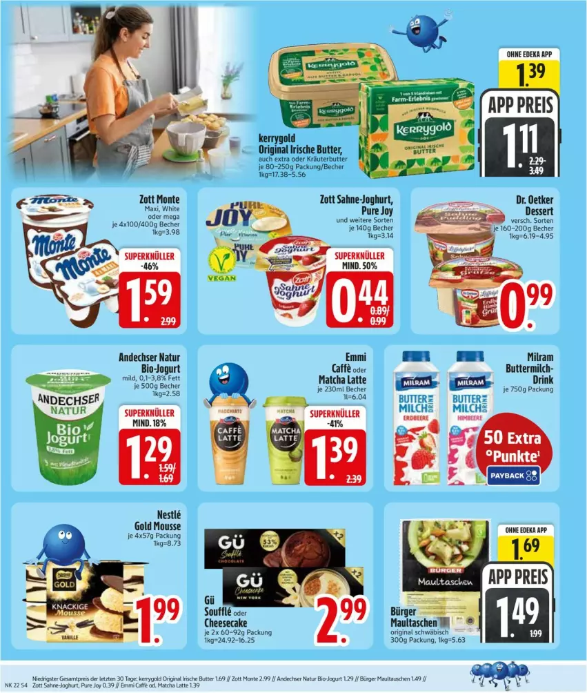 Aktueller Prospekt Edeka - Prospekte - von 25.05 bis 30.05.2026 - strona 6 - produkty: andechser natur, Becher, beere, bio, butter, cheesecake, deka, dessert, Dr. Oetker, drink, eis, erdbeere, gin, irische butter, joghur, joghurt, jogurt, kerrygold, kräuter, kräuterbutter, milch, monte, mousse, natur, oder kräuter, reis, sahne, sahne joghurt, Tasche, Yo, zott, Zott Monte, ZTE
