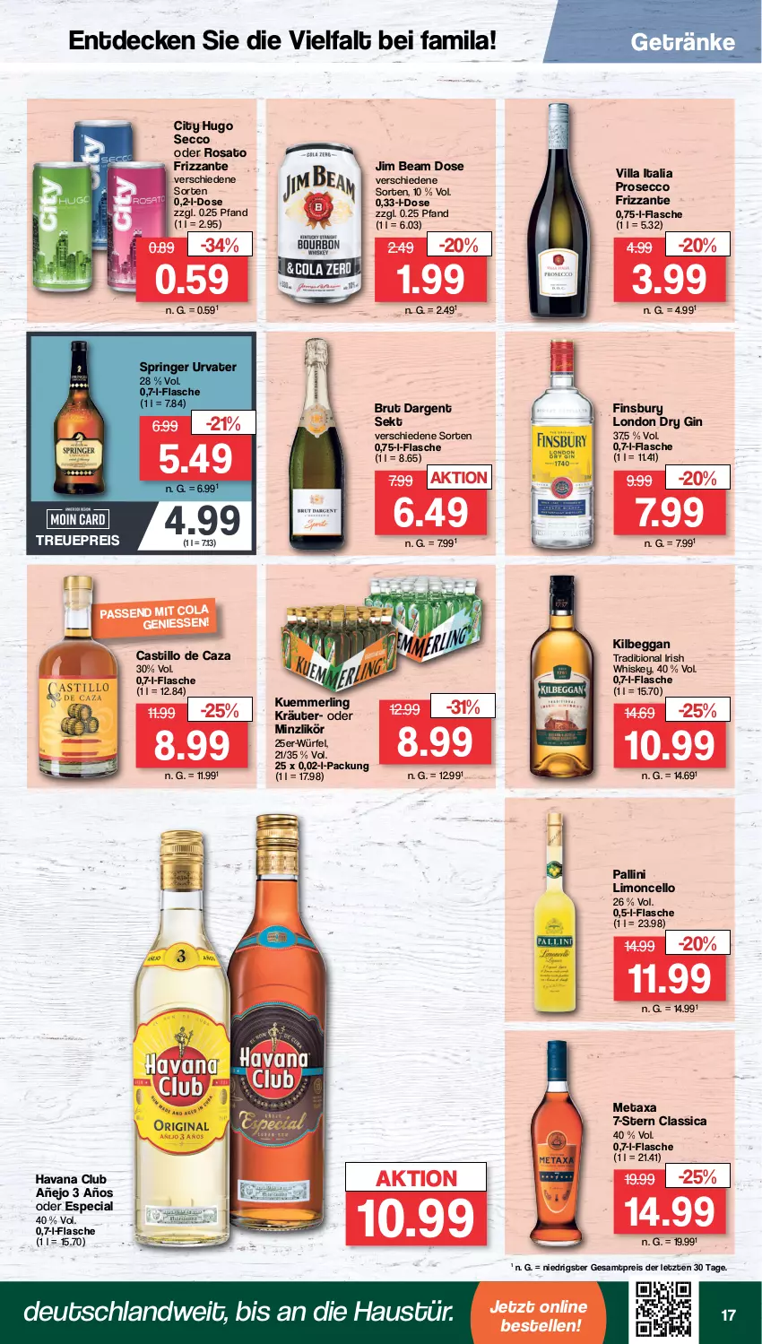 Aktueller Prospekt Famila - Prospekte - von 28.08 bis 02.09.2023 - strona 17 - produkty: asti, aust, brut, brut dargent, cola, decke, dry gin, ecco, eis, elle, finsbury, flasche, frizzante, getränk, getränke, gin, Havana Club, hugo, irish whiskey, jim beam, kilbeggan, kräuter, kuemmerling, likör, limo, london dry, london dry gin, merl, Metaxa, prosecco, reis, ring, rosato, sekt, Ti, urvater, whiskey, würfel, ZTE