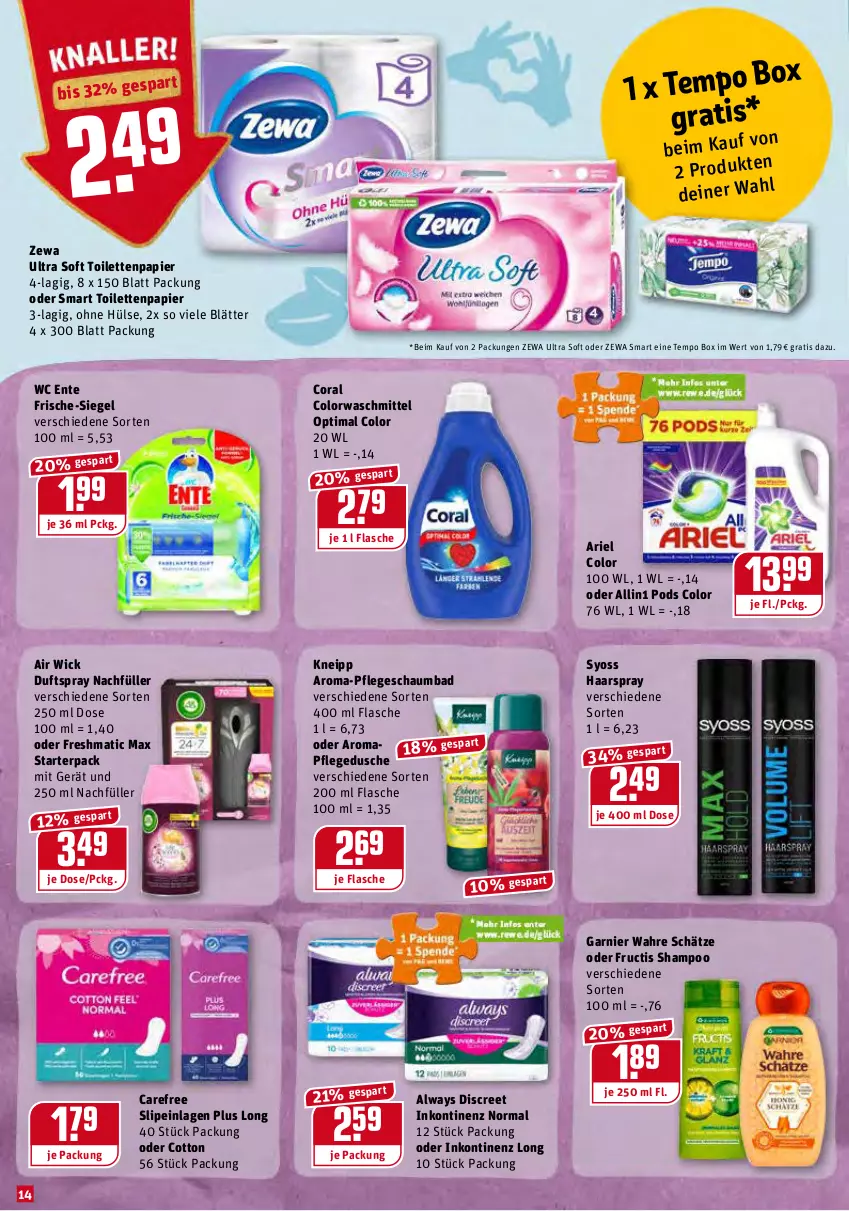 Aktueller Prospekt Rewe - Diese Woche im Angebot! - von 10.01 bis 15.01.2022 - strona 14 - produkty: Air Wick, Alwa, Always, ariel, Bad, carefree, colorwaschmittel, Coral, Discreet, Duftspray, dusche, ente, flasche, fructis, garnier, haarspray, kneipp, papier, pflegedusche, Pods, schaumbad, shampoo, slip, slipeinlagen, syoss, Tempo, Ti, toilettenpapier, Wahre Schätze, waschmittel, wc ente, WICK, Yo, zewa