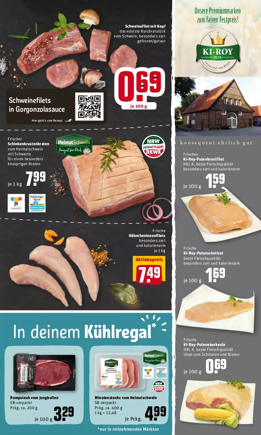 Aktueller Prospekt Rewe - Diese Woche im Angebot! - von 28.02 bis 05.03.2022 - strona 5 - produkty: aktionspreis, braten, brustfilet, eis, filet, filets, fleisch, Frische Hähnchen, gorgonzola, jungbullen, krustenbraten, kühlregal, minutensteaks, pute, putenbrust, putenbrustfilet, Putenoberkeule, putenschnitzel, regal, reis, rezept, rum, rumpsteak, sauce, schinken, schnitzel, schwein, schweine, schweinefilet, steak, steaks, Ti, wein, weine