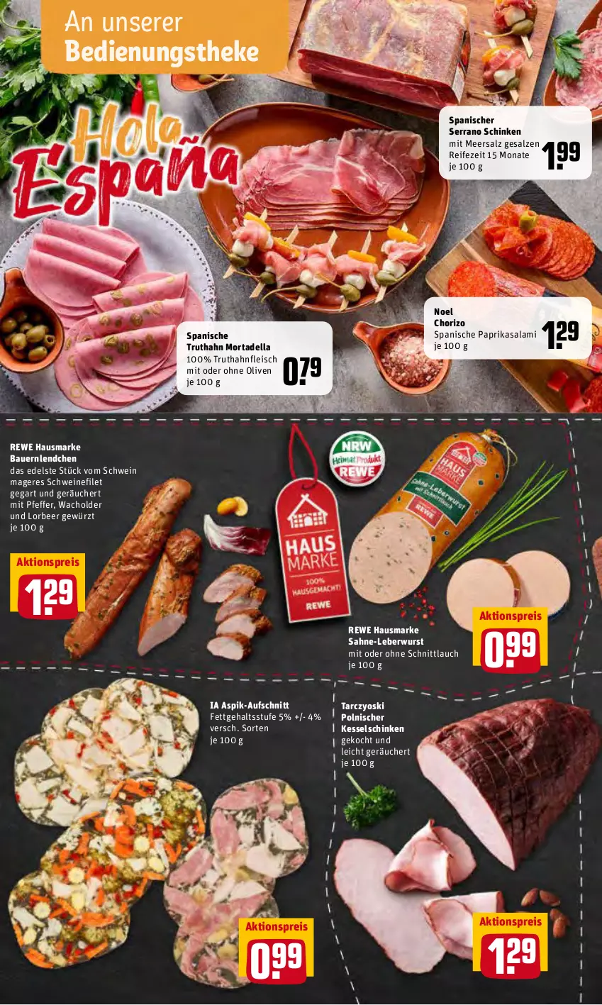 Aktueller Prospekt Rewe - Diese Woche im Angebot! - von 28.02 bis 05.03.2022 - strona 6 - produkty: aktionspreis, auer, aufschnitt, Bau, Bauer, chorizo, dell, eis, filet, fleisch, gewürz, hausmarke, leberwurst, meersalz, mortadella, olive, oliven, paprika, pfeffer, reis, rewe hausmarke, sahne, salami, salz, schinken, schnittlauch, schwein, schweine, schweinefilet, serrano, serrano schinken, Ti, truthahn, wein, weine, wurst, Yo