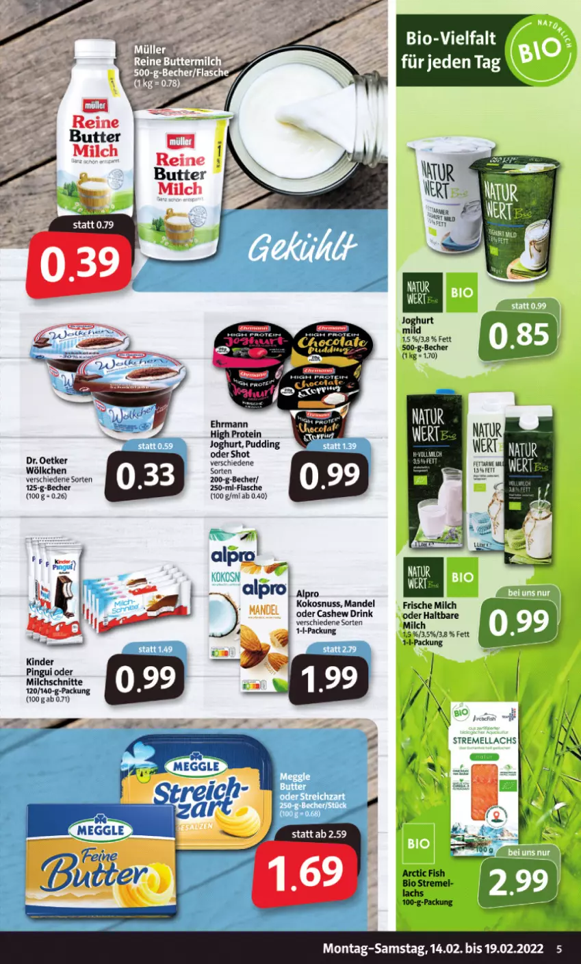 Aktueller Prospekt Markant - Prospekte - von 14.02 bis 19.02.2022 - strona 5 - produkty: alpro, Becher, Cashew, Dr. Oetker, drink, ehrmann, flasche, frische milch, joghur, joghurt, Kinder, kokos, kokosnuss, lachs, mandel, meggle, milch, Milchschnitte, nuss, pingui, pudding, Ti