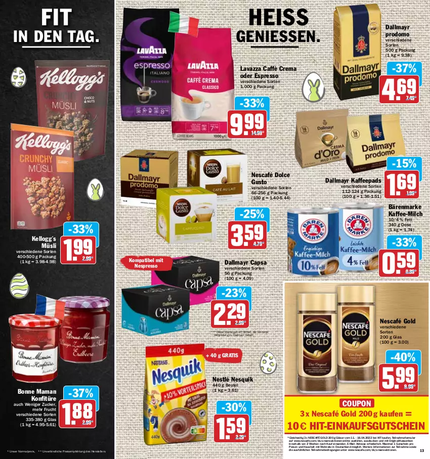 Aktueller Prospekt Hit - Prospekte - von 11.04 bis 16.04.2022 - strona 13 - produkty: bärenmarke, beutel, bonne maman, caffè crema, Cap, coupon, dallmayr, dallmayr capsa, dallmayr prodomo, dolce gusto, eis, elle, espresso, frucht, gin, Gläser, gutschein, kaffee, kaffeepads, konfitüre, lavazza, mam, milch, müsli, nescafe, Nescafé, nescafé gold, nespresso, nesquik, nestlé, oder espresso, prodomo, reis, teller, Ti, zucker