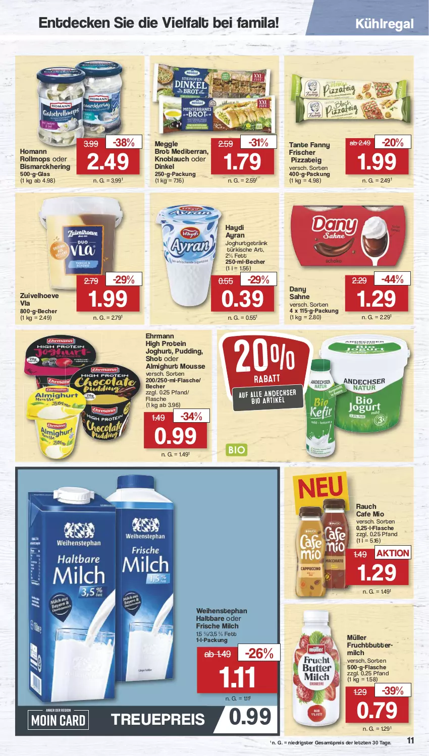 Aktueller Prospekt Famila - Prospekte - von 27.05 bis 01.06.2024 - strona 11 - produkty: almighur, almighurt, Ayran, Becher, bio, bismarck, brot, butter, buttermilch, Dany, dany sahne, decke, ehrmann, eis, flasche, frische milch, frucht, getränk, hering, homann, joghur, joghurt, knoblauch, kühlregal, meggle, milch, mousse, Müller, pizza, Pizzateig, pudding, Rauch, regal, reis, ring, sahne, tante fanny, Ti, weihenstephan, ZTE