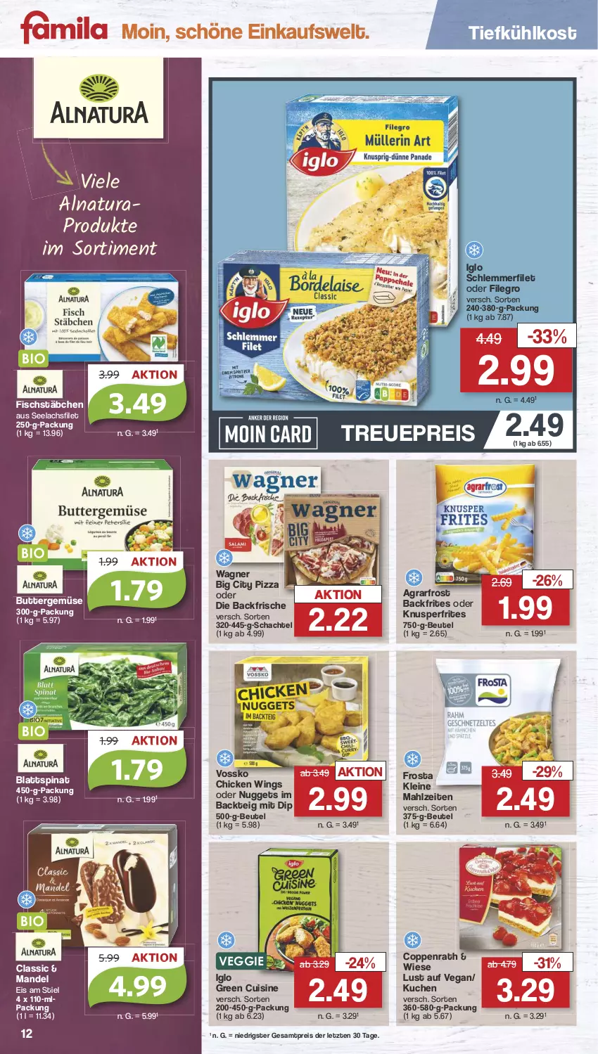 Aktueller Prospekt Famila - Prospekte - von 27.05 bis 01.06.2024 - strona 12 - produkty: agrarfrost, beutel, blattspinat, butter, chicken wings, coppenrath, dip, eis, filegro, filet, fisch, fischstäbchen, frosta, iglo, kuchen, lachs, lachsfilet, leine, mandel, natur, natura, nuggets, pizza, reis, schlemmerfilet, seelachsfilet, spinat, Ti, tiefkühlkost, veggie, vossko, wagner, ZTE