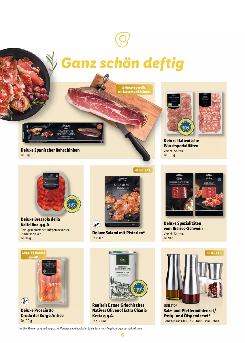 Aktueller Prospekt Lidl - Ostermagazin - von 12.03 bis 08.04.2023 - strona 6 - produkty: angebot, Behälter, Bresaola, dell, enders, ernesto, essig, messer, mit pistazien, natives olivenöl, olive, oliven, olivenöl, olivenöl extra, pfeffer, Pfeffermühle, pistazien, prosciutto, prosciutto crudo, resa, rind, rinder, rohschinken, salami, salz, schinken, schnitten, schwein, Spezi, Ti, wein, wurst, ZTE