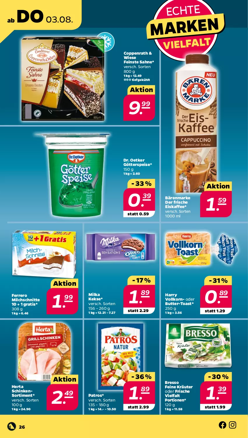 Aktueller Prospekt Netto - Woche 31 - von 31.07 bis 05.08.2023 - strona 26 - produkty: bärenmarke, bresso, butter, coppenrath, Dr. Oetker, eis, eiskaffee, ferrero, götterspeise, herta, kaffee, keks, kekse, korn, kräuter, milch, Milchschnitte, milka, patros, sahne, schinken, Ti, toast