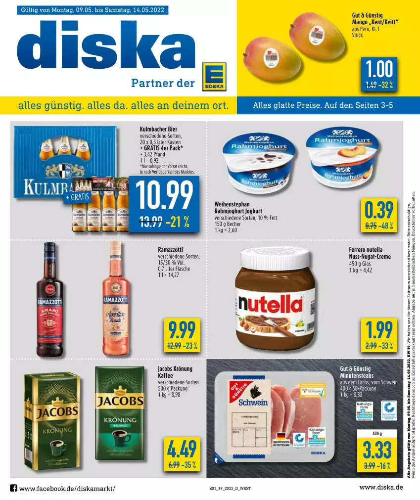 Aktueller Prospekt Diska - Prospekte - von 09.05 bis 14.05.2022 - strona 1 - produkty: angebot, angebote, Becher, bier, eis, ferrero, flasche, HP, jacobs, jacobs krönung, joghur, joghurt, kaffee, lachs, latte, mango, minutensteaks, nuss, nutella, rahmjoghurt, rama, ramazzott, ramazzotti, reis, schwein, steak, steaks, Ti, weihenstephan, wein, zott