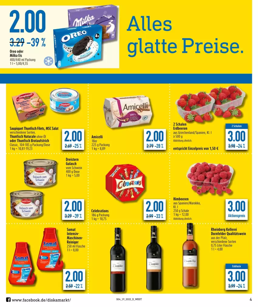 Aktueller Prospekt Diska - Prospekte - von 09.05 bis 14.05.2022 - strona 4 - produkty: amicelli, aufstrich, beere, beeren, brot, brotaufstrich, dornfelder, dreistern, eis, elle, erdbeere, erdbeeren, filet, filets, fisch, flasche, gulasch, himbeer, himbeere, himbeeren, milka, natur, natura, oreo, qualitätswein, reiniger, reis, salat, saupiquet, Schal, Schale, schwein, somat, thunfisch, thunfisch filets, Ti, wein