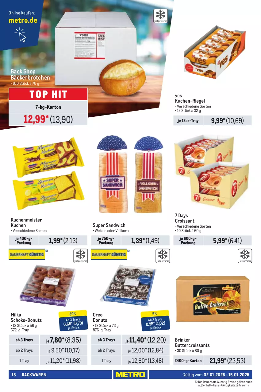 Aktueller Prospekt Metro - Händler Journal - von 01.01 bis 15.01.2025 - strona 18 - produkty: auer, backwaren, brötchen, butter, Croissant, croissants, Donut, donuts, eis, korn, kuchen, kuchenmeister, Meister, Metro, milka, oreo, reis, riegel, sandwich, schoko, Ti