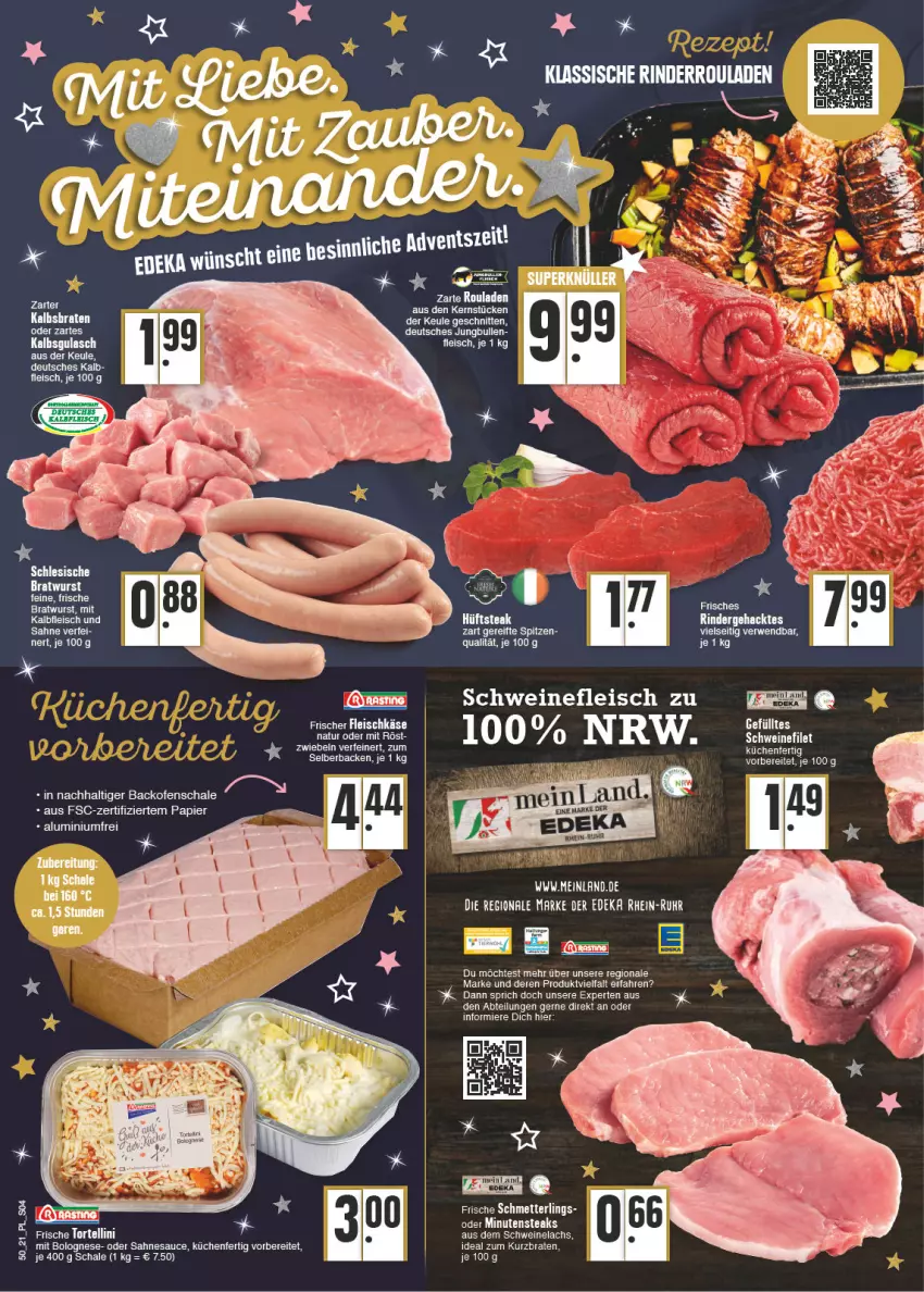 Aktueller Prospekt E Center - Angebote der Woche - von 13.12 bis 18.12.2021 - strona 4 - produkty: Abtei, backofen, bolognese, braten, bratwurst, eier, eis, fleisch, jungbullen, Kalbfleisch, küche, Küchen, lachs, Mett, minutensteaks, natur, Ofen, papier, rind, rinder, sahne, sauce, Schal, Schale, schnitten, schwein, schweine, schweinefleisch, Schweinelachs, steak, steaks, Ti, torte, tortellini, wein, weine, wurst, zwiebel, zwiebeln