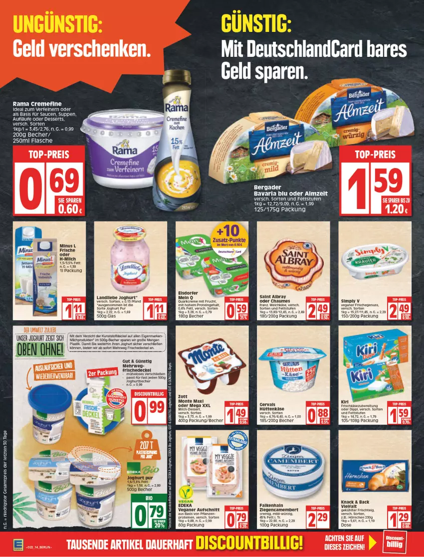 Aktueller Prospekt Edeka - Angebote der Woche - von 30.05 bis 04.06.2022 - strona 14 - produkty: albray, asti, aufschnitt, bavaria blu, Becher, bergader, bio, chaumes, creme, decke, Deckel, deka, dessert, desserts, deutschlandcard, dip, edeka bio, flasche, frischkäse, frischkäsezubereitung, frucht, hörnchen, joghur, joghurt, Käse, landliebe, landliebe joghurt, milch, mit frucht, monte, nuss, pflanze, pflanzen, quark, rama, rama cremefine, rel, Ria, rwe, saint albray, sauce, saucen, sim, Skyr, suppe, suppen, Ti, weichkäse, ZTE