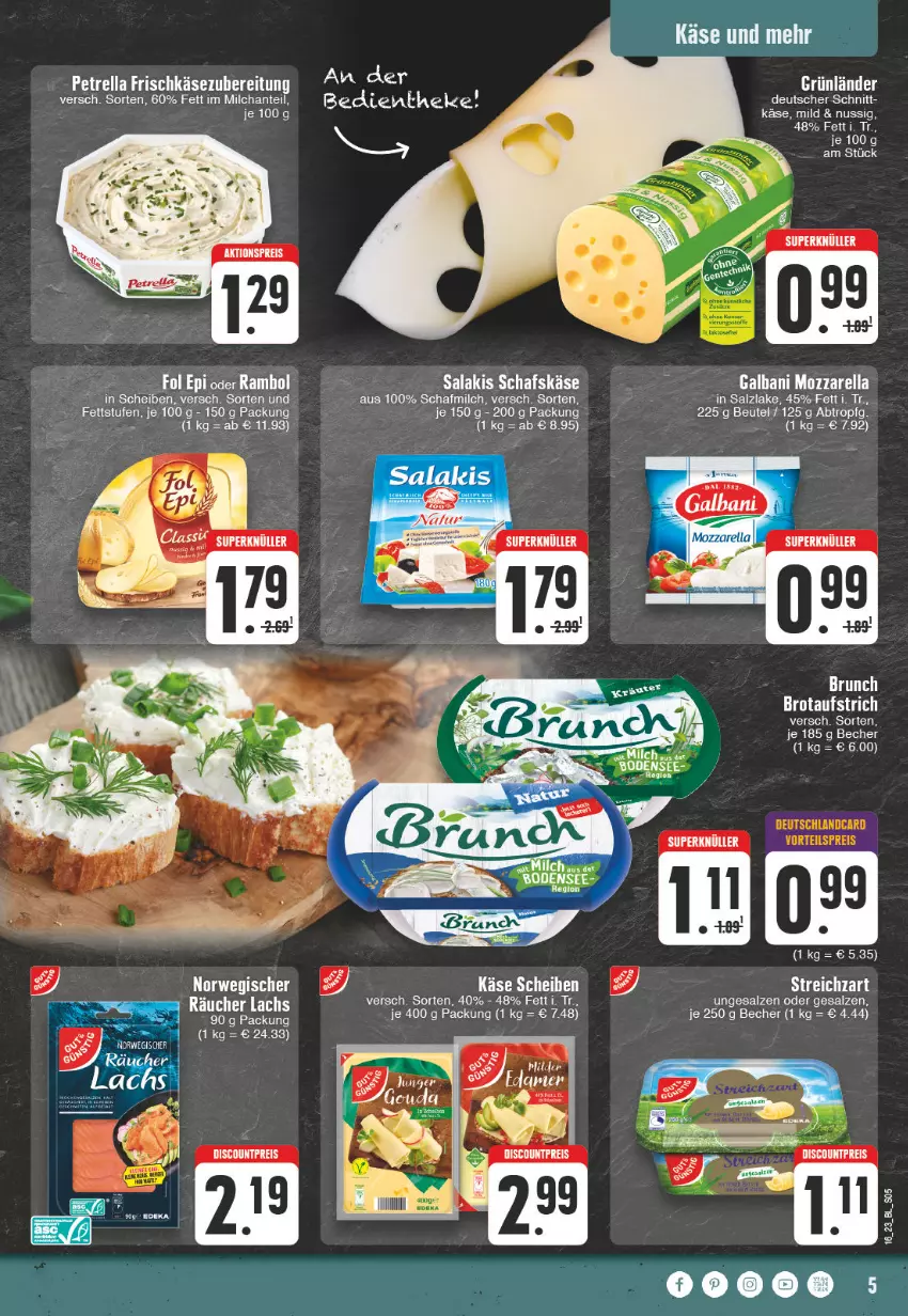 Aktueller Prospekt Edeka - Angebote der Woche - von 17.04 bis 22.04.2023 - strona 5 - produkty: aufstrich, Becher, beutel, brot, brotaufstrich, deka, discount, eier, eis, fol epi, frischkäse, frischkäsezubereitung, galbani, grünländer, Käse, milch, mozzarella, nuss, petrella, reis, rel, rwe, salakis, salz, schafskäse, Streichzart, uhr