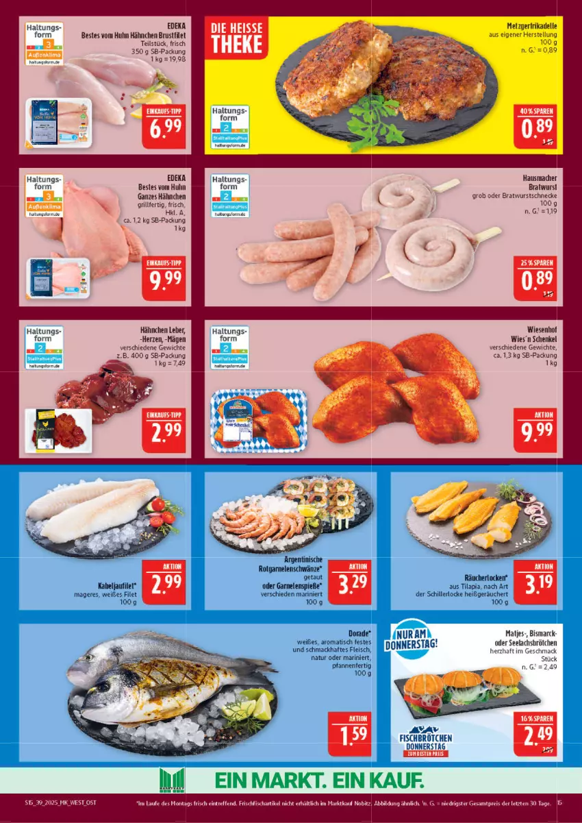 Aktueller Prospekt Marktkauf - Prospekt - von 21.09 bis 27.09.2025 - strona 15 - produkty: bismarck, bratwurst, brot, brustfilet, deka, dell, Dorade, eis, elle, filet, fisch, fleisch, frischfisch, garnelen, grill, Hausmacher, henkel, kabeljaufilet, lachs, mac, matjes, natur, pfanne, pfannen, reis, schenkel, Ti, Tilapia, tisch, wiesenhof, wurst, ZTE