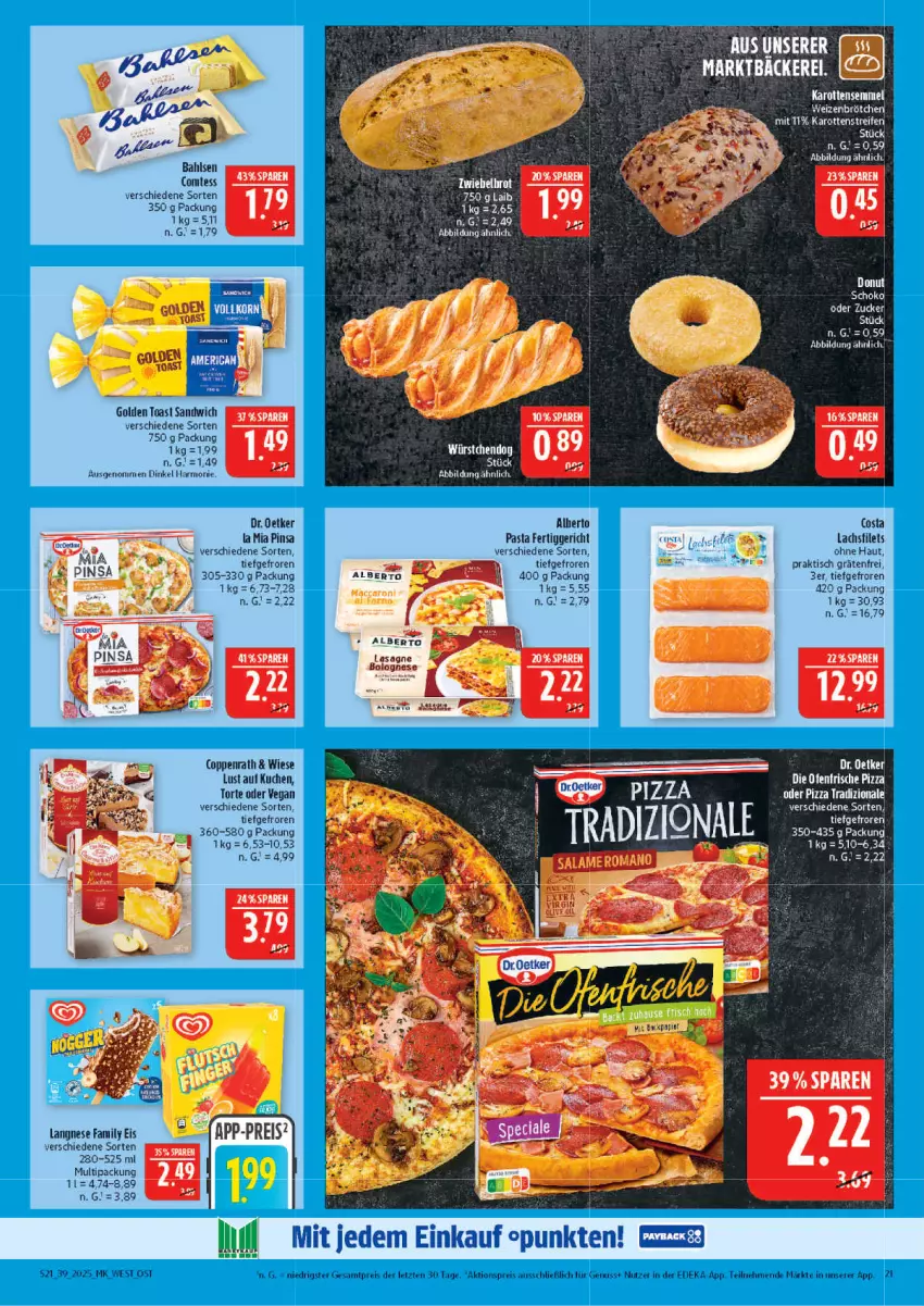 Aktueller Prospekt Marktkauf - Prospekt - von 21.09 bis 27.09.2025 - strona 21 - produkty: aktionspreis, bahlsen, brötchen, comtess, coppenrath, deka, die ofenfrische, Donut, Dr. Oetker, eis, fertiggericht, filet, filets, golden toast, karotten, kuchen, lachs, lachsfilet, lachsfilets, langnese, lasagne, Lust auf Kuchen, nuss, Ofen, pasta, pizza, reis, sandwich, schoko, Semmel, Ti, tisch, toast, torte, weizenbrötchen, ZTE, zucker