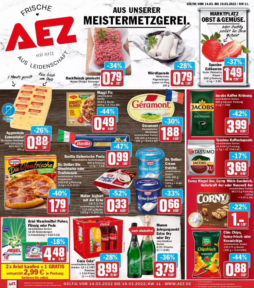 Aktueller Prospekt Aez - Prospekte - von 14.03 bis 19.03.2022 - strona 1 - produkty: AEZ, alkohol, ariel, ariel waschmittel, barilla, Becher, beere, beeren, beutel, burger, chio chips, chips, cola, corny, crème fraîche, Dr. Oetker, eis, elle, emmentaler, erdbeere, erdbeeren, flasche, fleisch, französischer weichkäse, frucht, funny-frisch, géramont, hackfleisch, hackfleisch gemischt, hafer, hartkäse, hofgut, italienische pasta, jacobs, jahrgangssekt, joghur, joghurt, joghurt mit der ecke, kaffee, kaffeekapseln, Käse, kraft, lyoner, maggi, maggi fix, Meister, milch, Müller, mumm, nuss, obst, Ofen, pasta, Pods, regensburger, reis, rel, riegel, ring, salat, sandwich, sekt, sim, tassimo, teller, Ti, Tiere, tisch, tradizionale, waschmittel, weichkäse, Yo