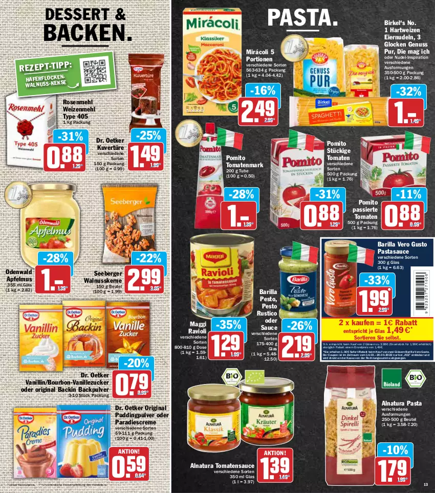 Aktueller Prospekt Aez - Prospekte - von 14.03 bis 19.03.2022 - strona 13 - produkty: AEZ, apfel, apfelmus, barilla, Berger, beutel, birkel, bourbon, coupon, creme, dessert, Dr. Oetker, eier, eiernudeln, eis, elle, gin, Gläser, hafer, hartweizen, maggi, mehl, Mirácoli, natur, natura, nudel, nudeln, nuss, odenwald, pasta, pesto, pomito, pudding, ravioli, reis, rosen, Rosenmehl, sauce, seeberger, sofort-rabatt, teller, Ti, Tiere, tomate, tomaten, tomatenmark, tomatensauce, type 405, vanille, walnuss, walnusskerne, weizenmehl, zucker