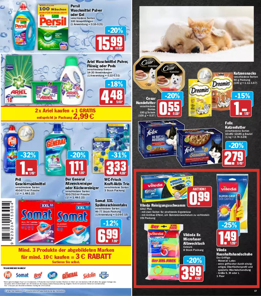 Aktueller Prospekt Aez - Prospekte - von 14.03 bis 19.03.2022 - strona 17 - produkty: allzweckreiniger, ariel, ariel waschmittel, beutel, coupon, coupons, eis, elle, felix, flasche, geschirr, geschirrspülmittel, handschuhe, katzenfutter, katzensnack, katzensnacks, kraft, küche, Küchen, persil, persil waschmittel, Pods, pril, reiniger, Reinigung, reis, Ria, Schal, Schale, schuhe, schwamm, snack, snacks, sofortrabatt, somat, Spezi, spülmaschinen, spülmaschinentabs, spülmittel, teller, Ti, Tiere, tuc, vileda, waschmittel, weck